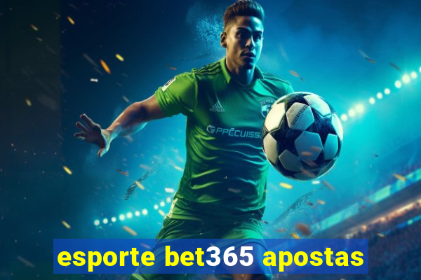 esporte bet365 apostas